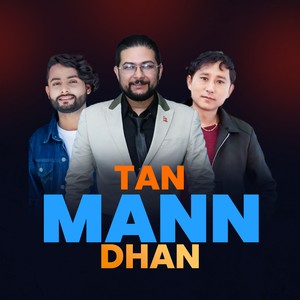 Tan Man Dhan