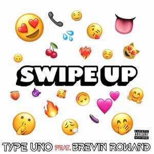 Swipe Up (feat. Brevin Rowand) [Explicit]