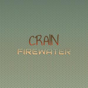 Crain Firewater