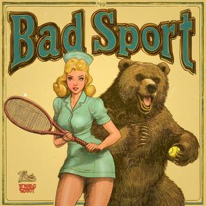 Bad Sport (Explicit)