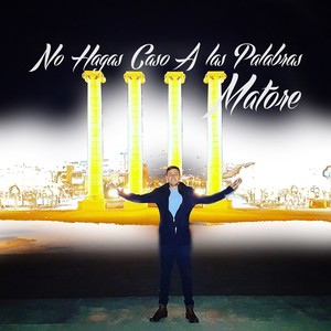 No Hagas Caso a Las Palabras