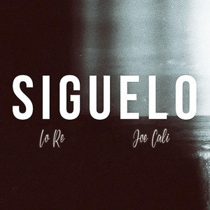 Siguelo(feat. Joe Cali)