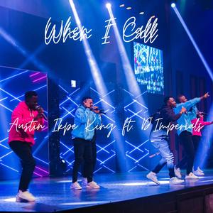 When I Call (feat. D’Imperials) (Live)