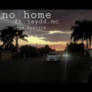 no home (feat. Jaydd MC) (Explicit)