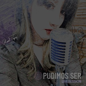 Pudimos Ser (Live Session) [Explicit]