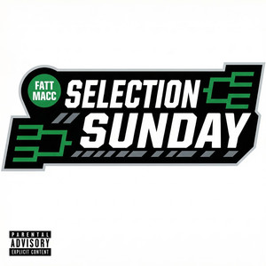 Selection Sunday (Explicit)