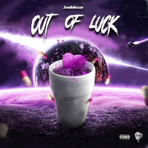 OUT OF LUCK (Explicit)