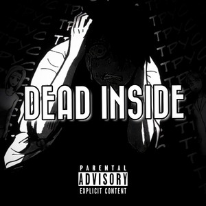 Dead Inside (Explicit)