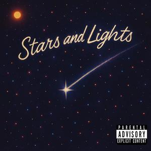 Stars and Lights (feat. Hoodie Tuck & Benlo) (Explicit)