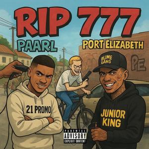 RIP 777 (feat. 21 Promo) (Explicit)