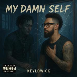 My Damn Self (Explicit)