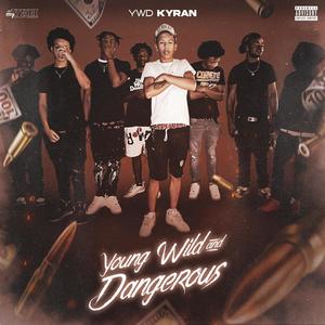 Young Wild "N" Dangerous (Explicit)