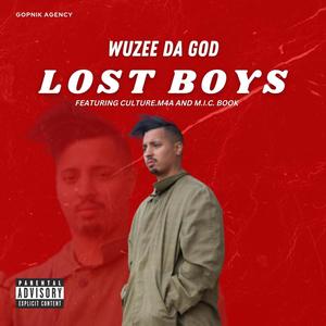 Lost Boys (feat. Wuzee Da God, Culture.M4A & M.I.C Book) [Explicit]