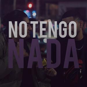No tengo nada(feat. FNueve) (Explicit)