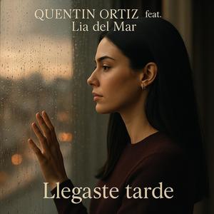 Llegaste tarde (feat. Lía del Mar) (Bachata)