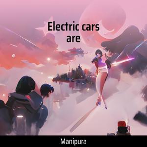 Electric cars are