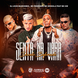 Senta na Vara Dando Baforada (Explicit)