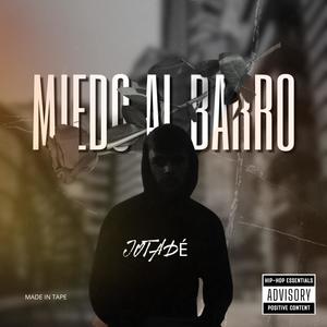 MIEDO AL BARRO (Explicit)