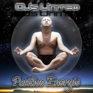 DJs United - Positive Energie