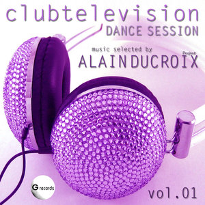 Clubtelevision Dance Session, Vol. 1