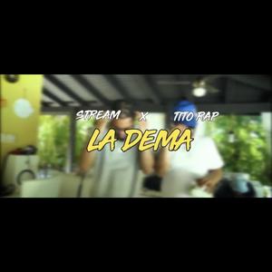 La Dema(feat. Tito Rap)