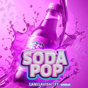Soda Pop (feat. Karlii) (Explicit)