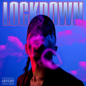 Lockdown - Ep. (Explicit)