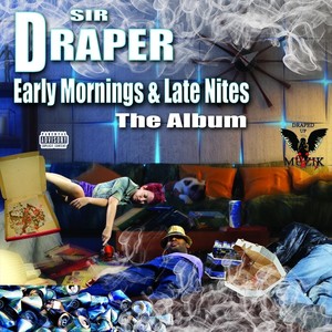 Early Mornings & Latenites (Explicit)