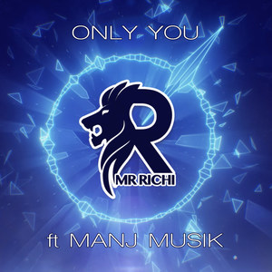 Only You (feat. manj Musik)