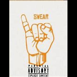 I swear (Explicit)