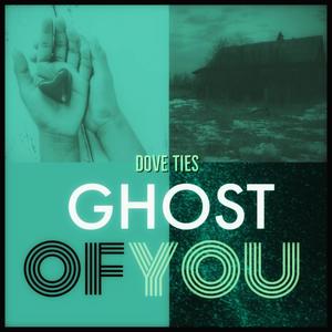 Ghost of you (feat. Donna Marie Songs & Patrick Jordan)