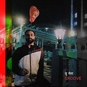 Tu Mera Groove