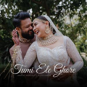 Tumi Ele Ghore (feat. Elita Karim)