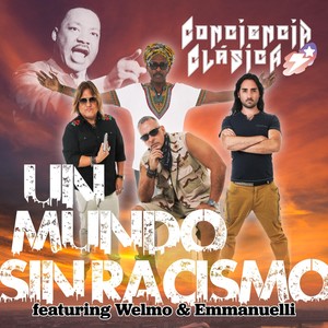 Un Mundo Sin Racismo(feat. Welmo & Emmanuelli)