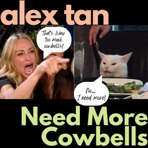 Need More Cowbells