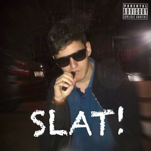 SLAT! (Explicit)