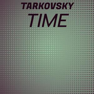 Tarkovsky Time