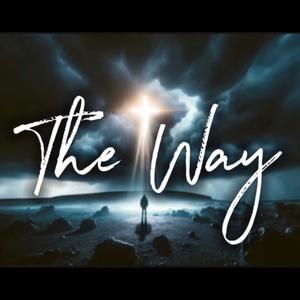 The Way (feat. Kizzy4Christ & Kingjay1255)