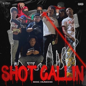 Shot Callin (Explicit)