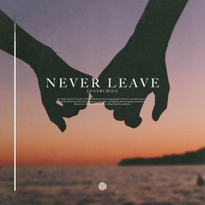 Never Leave