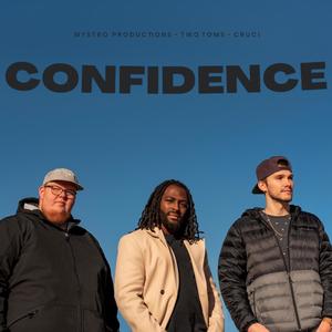 CONFIDENCE (feat. Two Toms & Cruci)