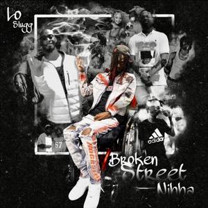 Broken Street Nihha (Explicit)