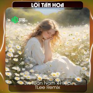 Lối Tàn Hoa (TLee Remix)
