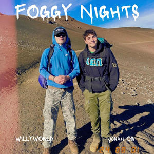 Foggy Nights (feat. WillyWorld & PTIC Drilla) (Explicit)