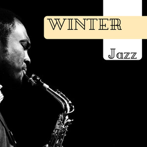 Winter Jazz - Instrumental Jazzy Café Songs, Fall Leaves Sax & Piano