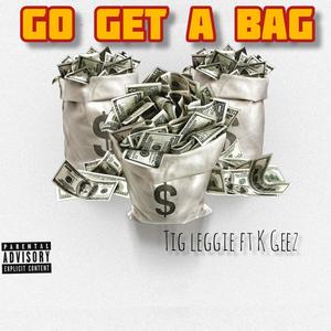 Go Get A Bag (Explicit)