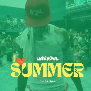 I Love The Summer (Explicit)