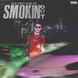 Smokin Out (Explicit)