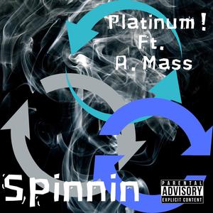 Spinnin (feat. A.Mass) [Explicit]