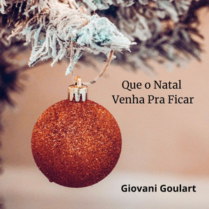 Que o Natal Venha Pra Ficar